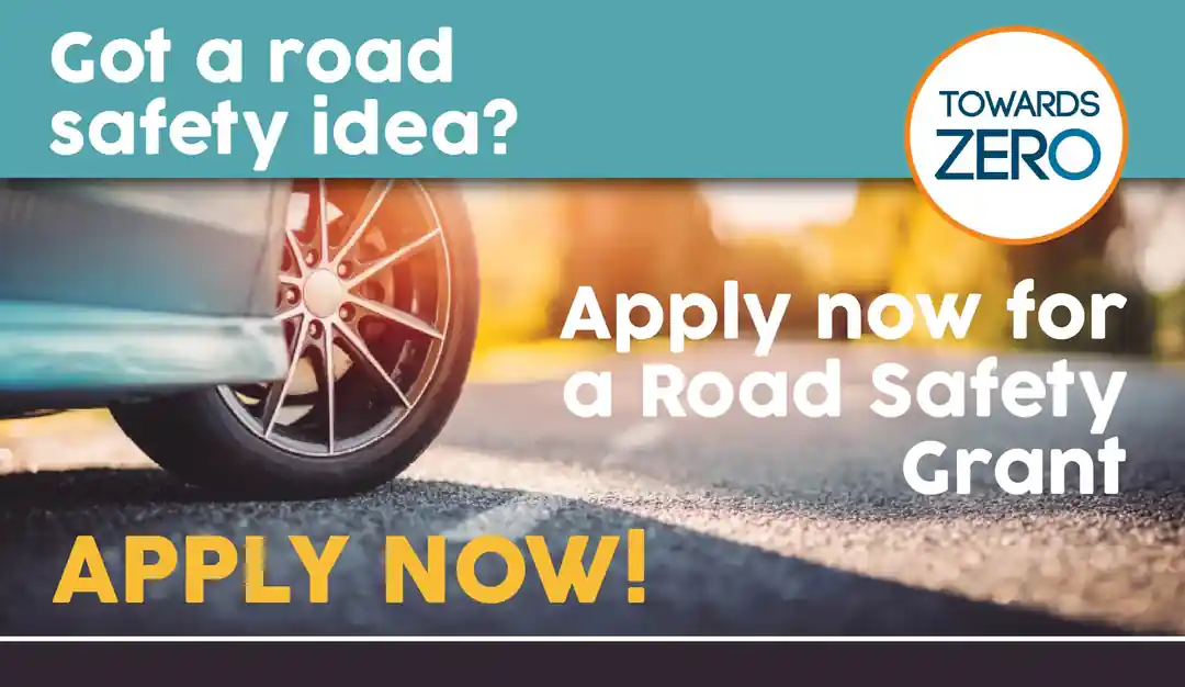 Road safety grants now open