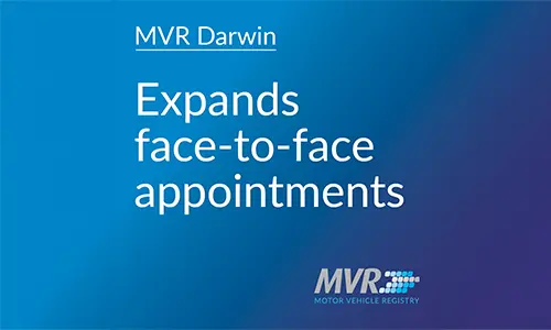 Motor Vehicle Registry Darwin expands face‑to‑face appointment services